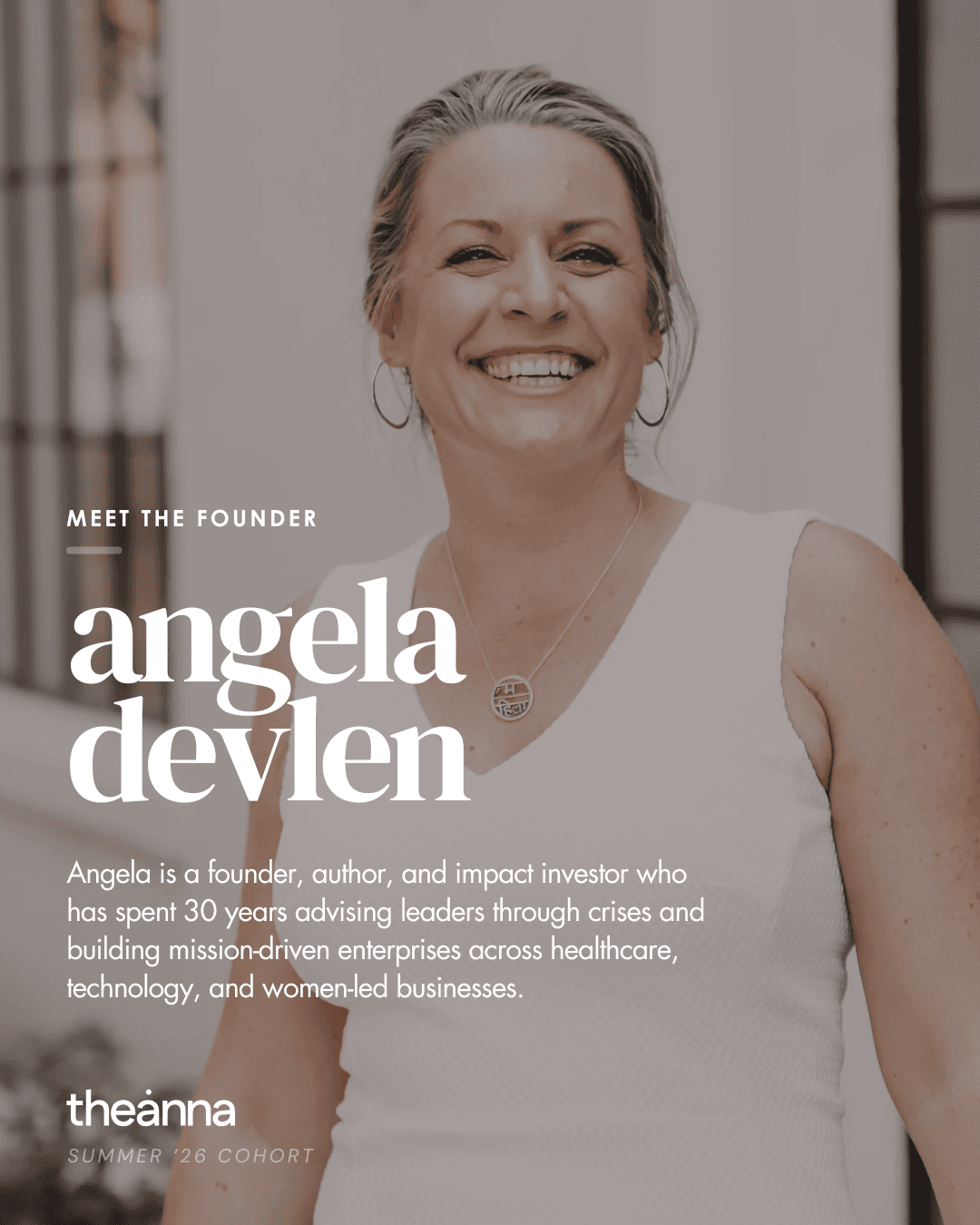 Angela Devlen, Summer '26 cohort founder. A founder, author and impact investor with 30 years advising leaders through crises and building mission-driven enterprises.