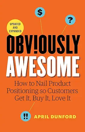 Obviously Awesome by April Dunford